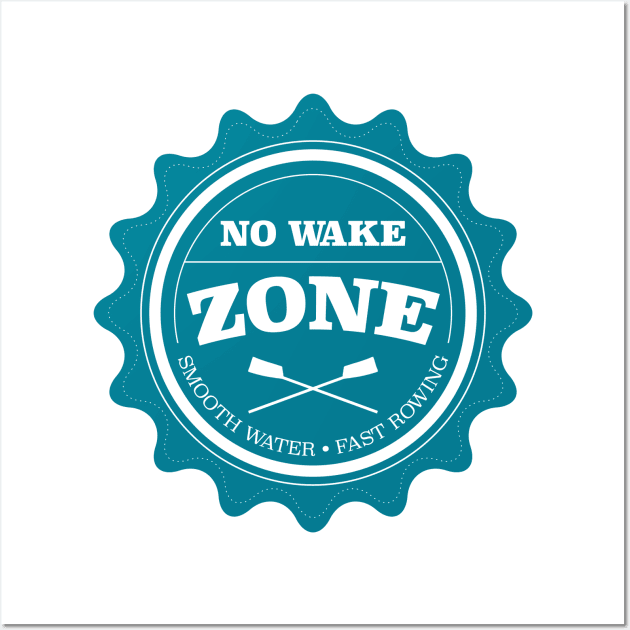 No Wake Zone Rowing Club Wall Art by Rabassa